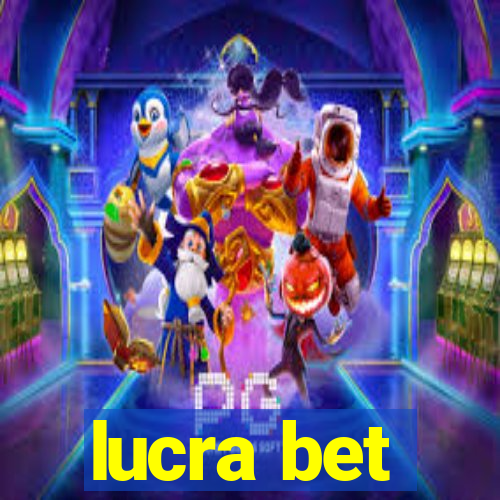 lucra bet