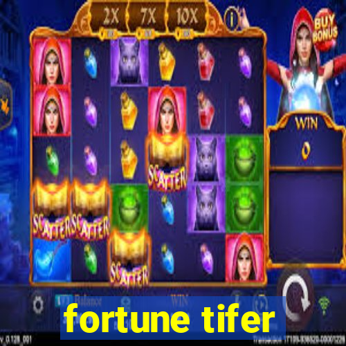 fortune tifer