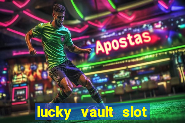 lucky vault slot free play