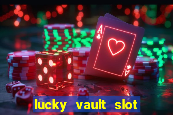 lucky vault slot free play