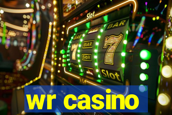 wr casino