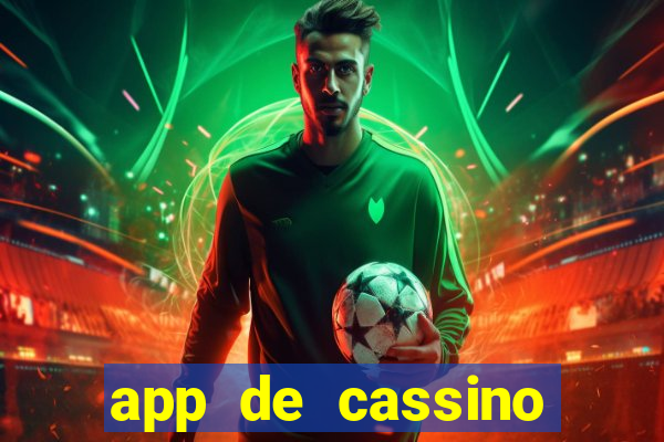 app de cassino para ganhar dinheiro