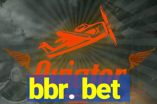 bbr. bet