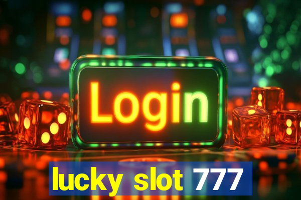 lucky slot 777