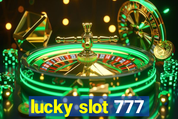 lucky slot 777