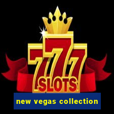 new vegas collection