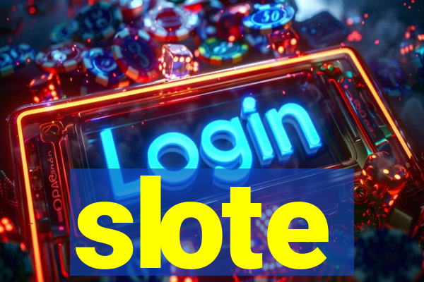 slote