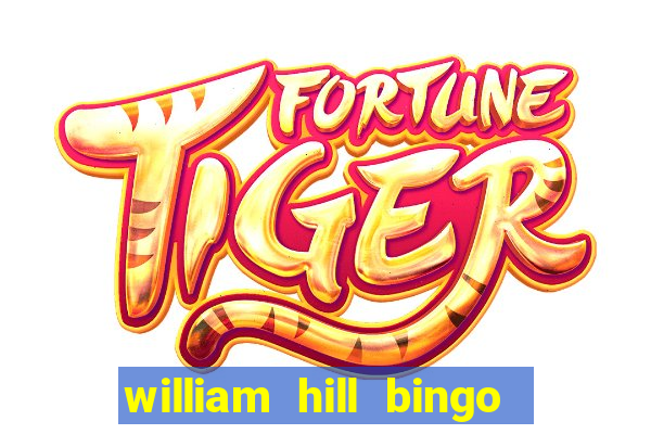 william hill bingo android app download