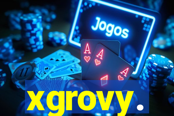 xgrovy.