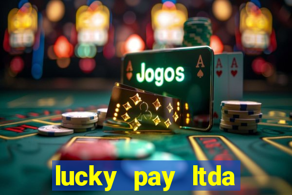 lucky pay ltda plataforma de jogos