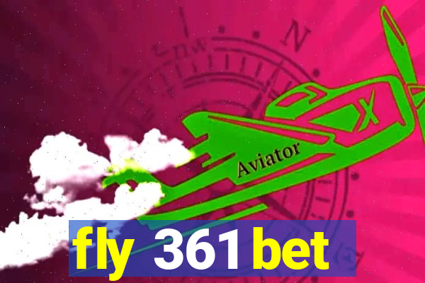 fly 361 bet