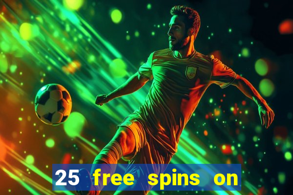 25 free spins on sign up casino