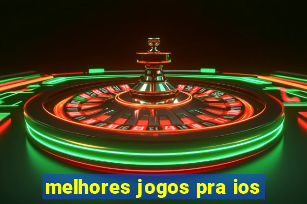 melhores jogos pra ios