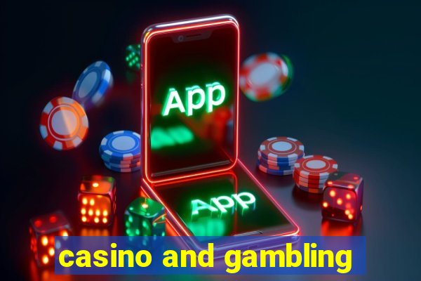 casino and gambling