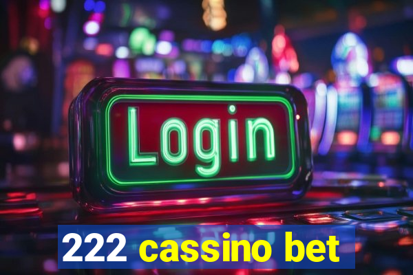 222 cassino bet