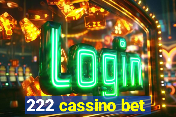 222 cassino bet