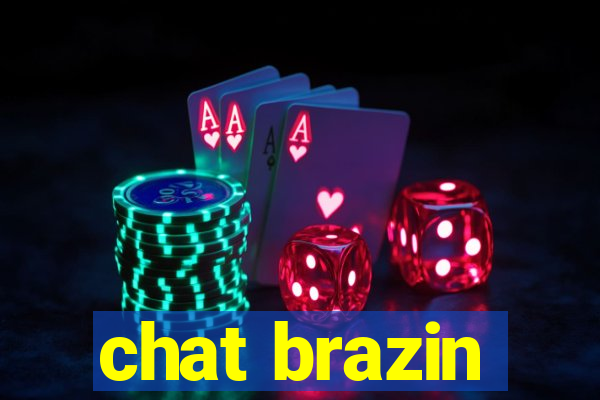 chat brazin