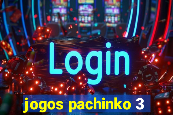 jogos pachinko 3