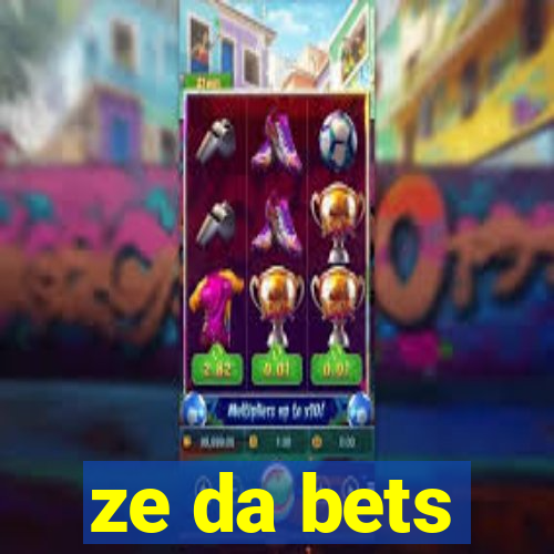 ze da bets