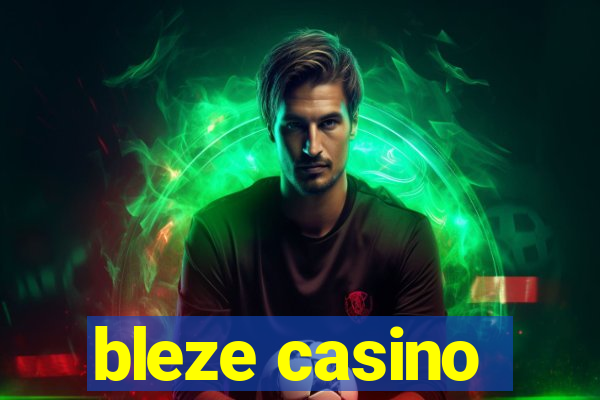 bleze casino