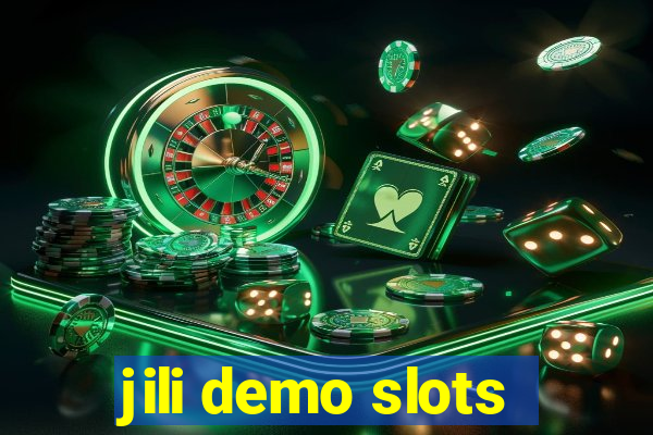 jili demo slots