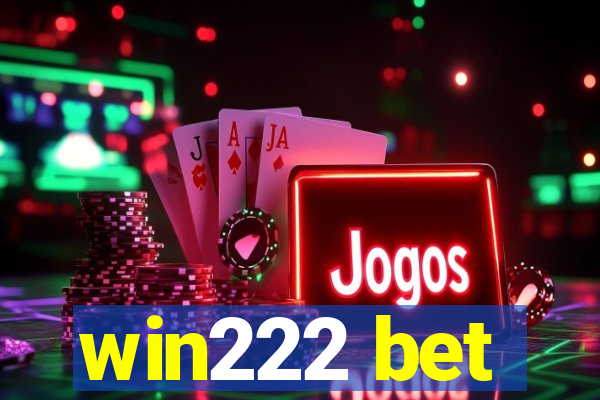 win222 bet