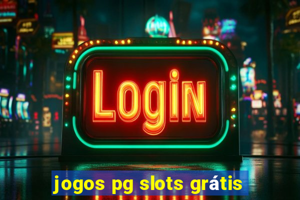 jogos pg slots grátis