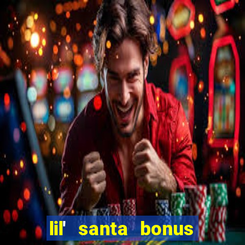 lil' santa bonus buy slot