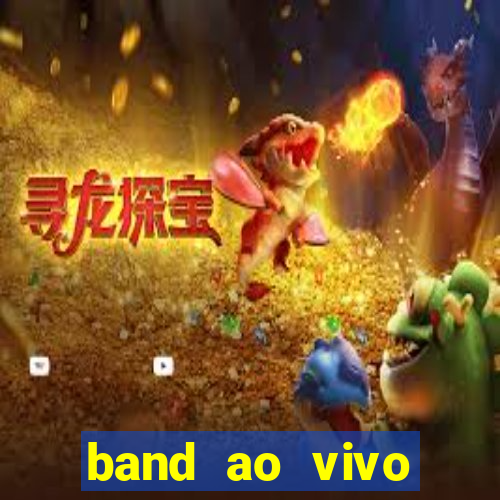 band ao vivo gratis multicanais