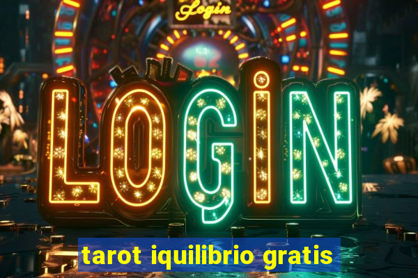 tarot iquilibrio gratis