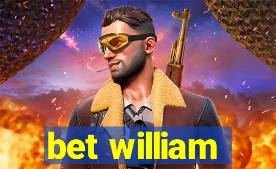 bet william