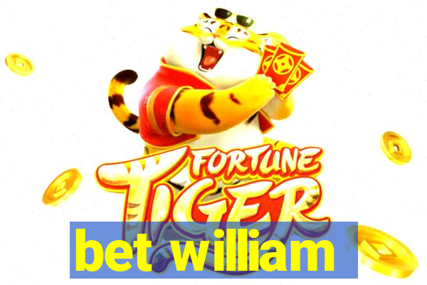 bet william