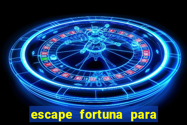 escape fortuna para bros 160