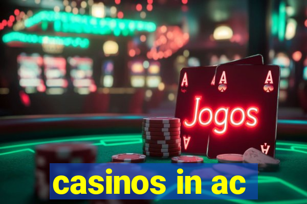 casinos in ac