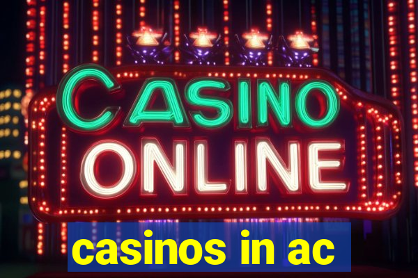 casinos in ac