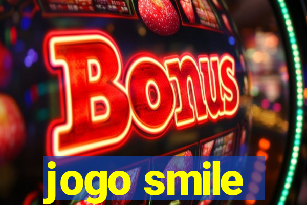 jogo smile