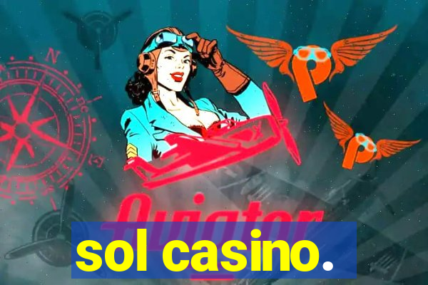 sol casino.