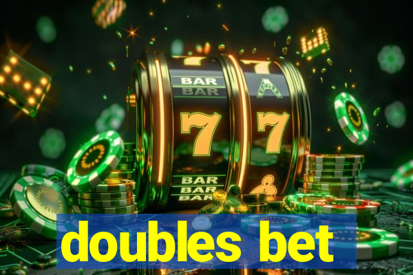 doubles bet