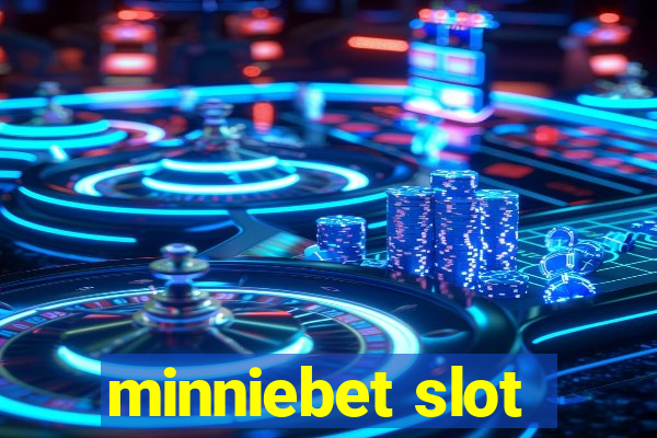 minniebet slot