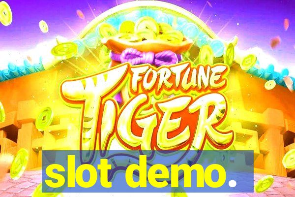 slot demo.