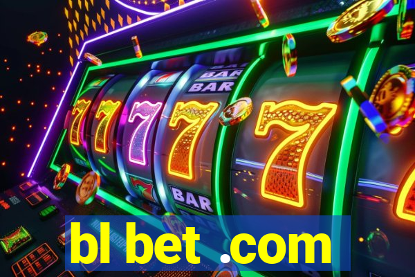 bl bet .com