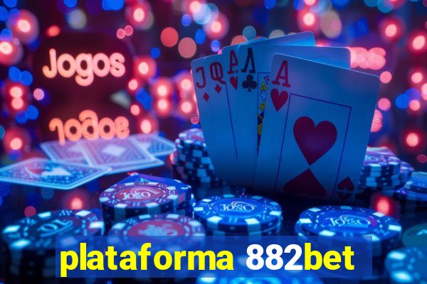 plataforma 882bet