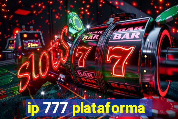 ip 777 plataforma