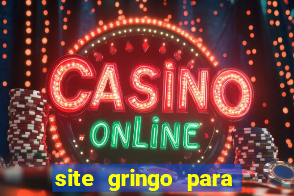 site gringo para ganhar dinheiro