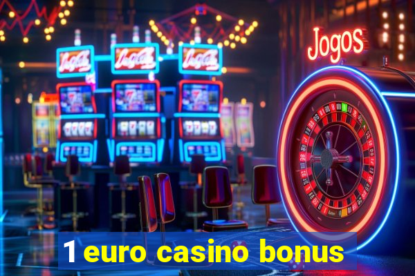 1 euro casino bonus