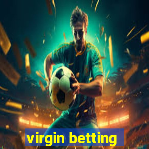 virgin betting