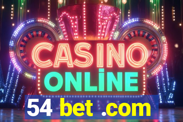 54 bet .com