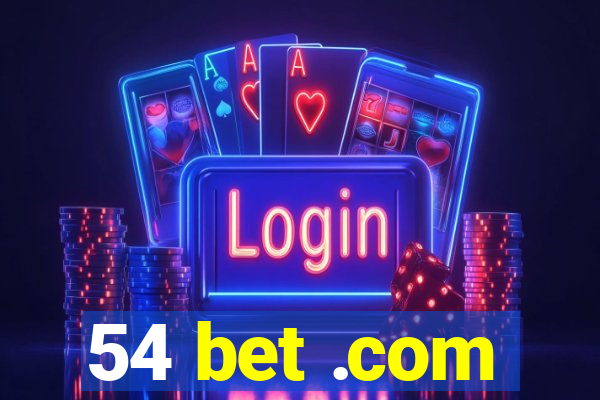 54 bet .com