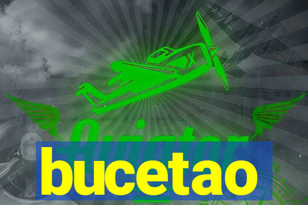 bucetao