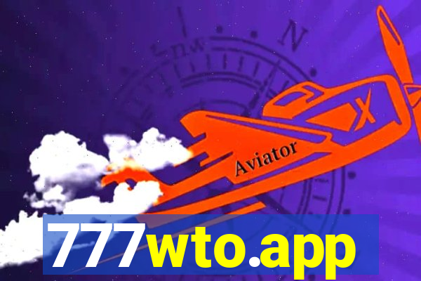 777wto.app